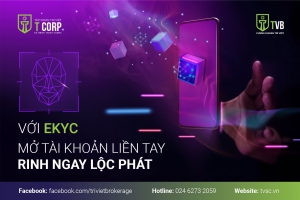 MỞ TÀI KHOẢN CHỨNG KHOÁN TVB DỄ DÀNG VỚI EKYC – KHÔNG CẦN RA QUẦY